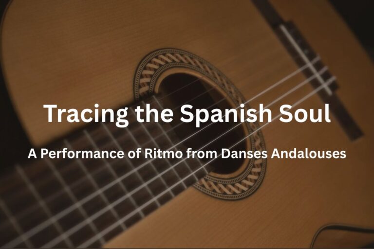 Tracing the Spanish Soul: A Performance of Ritmo from Danses Andalouses